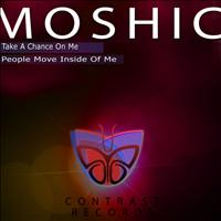 Moshic - Take A Chance Of Me