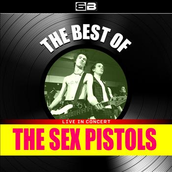 Sex Pistols - The Best of Sex Pistols (Live in Concert)