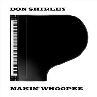 Don Shirley - Makin' Whoopee