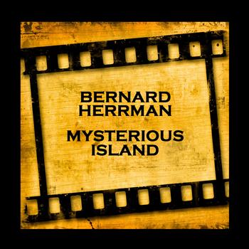 Bernard Herrman - Mysterious Island