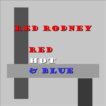 Red Rodney - Red Hot & Blue