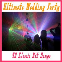 Studio Group - Ultimate Wedding Party: 40 Classic Hit Songs