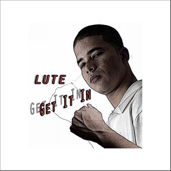 lute - Get it in - Single