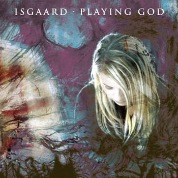 Isgaard - Playing God (Single Edit)