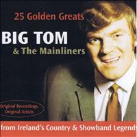 Big Tom - 25 Golden Greats