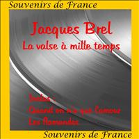Jacques Brel - La Valse A Mille Temps