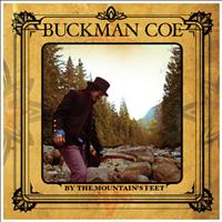 Buckman Coe - By the Mountain's Feet