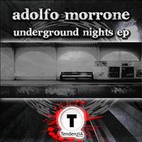 Adolfo Morrone - Underground Nights Ep