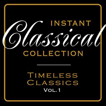 Various Artists - Instant Classical Collection - Timeless Classics, Vol.1