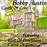 Bobby Austin - Castle of Love