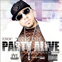 ENOC - Party Alive (feat. Paula Deanda) - Single