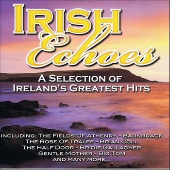 Various - Irish Echoes - A Selection of Ireland's Greatest Hits