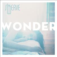 The Swerve - Wonder Single