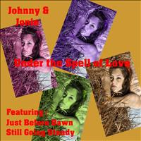 Johnny & Jonie - Under the Spell of Love
