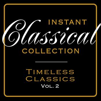 Various Artists - Instant Classical Collection - Timeless Classics, Vol.2
