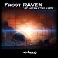 Frost Raven - Frost Raven - Far Away from Home
