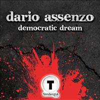 Dario Assenzo - Democratic Dream