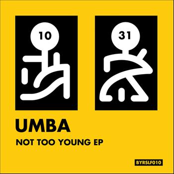 Umba - Not Too Young EP