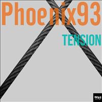 Phoenix93 - Tension