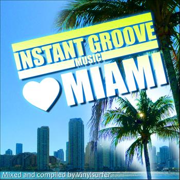 Various Artists - Instant Groove Music Loves Miami
