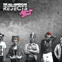 The All-American Rejects - Kids In The Street (Deluxe Version [Explicit])