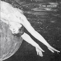 Flying Horseman - Twist
