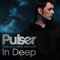 Pulser featuring Molly Bancroft - In Deep