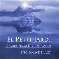 El Petit Jardi - Choirs from Distant Lands