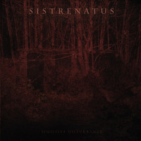 Sistrenatus - Sensitive Distribance