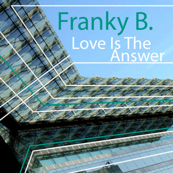 Franky B. - Love is the Answer