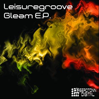 Leisuregroove - Gleam E.P.