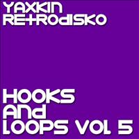 Yaxkin Retrodisko - Hooks and Loops Vol 5