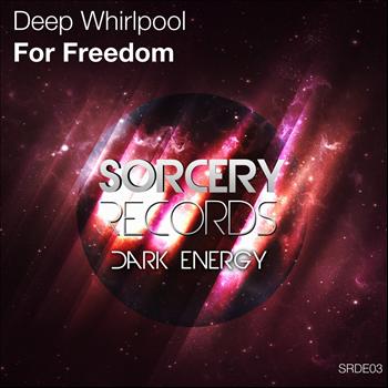 Deep Whirlpool - For Freedom