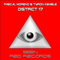 Pascal Moreno & Tyron Kemble - District 17