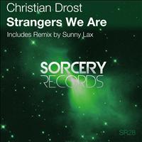 Christian Drost - Strangers We Are