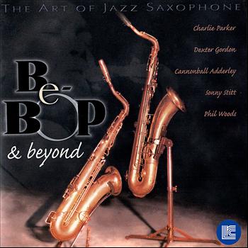 Various Artists - The Art of Jazz Saxophone: Be-Bop & Beyond