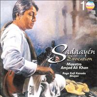 Amjad Ali Khan - Sadaayén Evocation (Raga Kafi Kanada Bhajan)