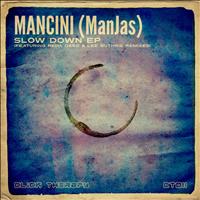 Mancini (ManJas) - Slow Down EP
