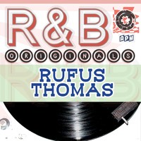 Rufus Thomas - Rufus Thomas: R & B Originals