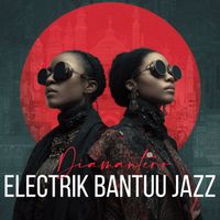 Diamantero - Electrik Bantuu Jazz