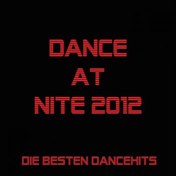 Various Artists - Dance At Nite 2012