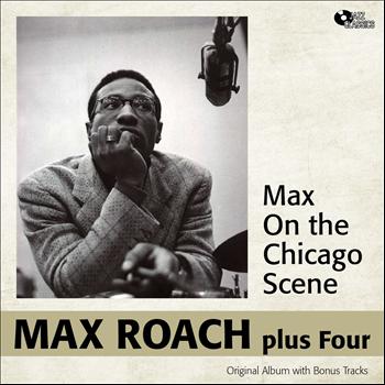 Max Roach - Max On the Chicago Scene