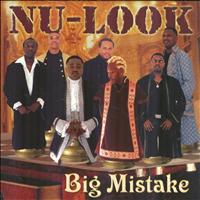 Nu-Look - Big Mistake