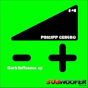 Philipp Centro - Dark Influence