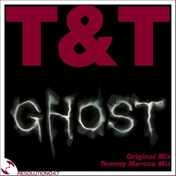 T&T - Ghost