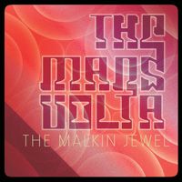 The Mars Volta - The Malkin Jewel