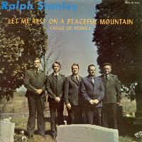 Ralph Stanley - Let Me Rest On A Peaceful Mountain