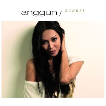 Anggun - Echoes (International Special Edition)