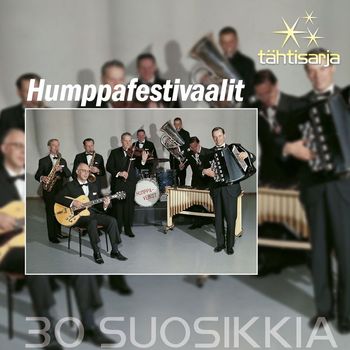 Various Artists - Tähtisarja - 30 Suosikkia / Humppafestivaalit