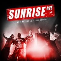 Sunrise Avenue - Out Of Style – Live Edition